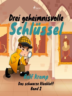 cover image of Drei geheimnisvolle Schlüssel--Das schwarze Kleeblatt, Band 2 (Ungekürzt)